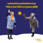 Lampaan ja suden asuihin pukeutuneet näyttelijät vilkuttavat. Yläpuolella lukee Lastenkirkon joulukalenterissa Päkä ja Susi Sileä ovat joulun jäljillä.